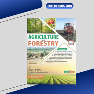 agriculture and forestry for css pms by dr tasawar abbas basra