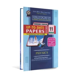 hamdard scholar physics up to date solved past papers with questions bank 2014 2024 for class 11 (intermediate part 1) preparation of board exams 2025